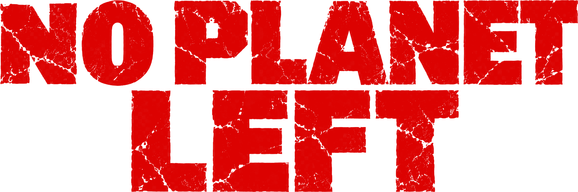 No Planet Left